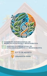 I Congreso Internacional de Medicina Funcional y Regenerativa / III Simposio Internacional de Ginecologas Esttica y Regenerativa